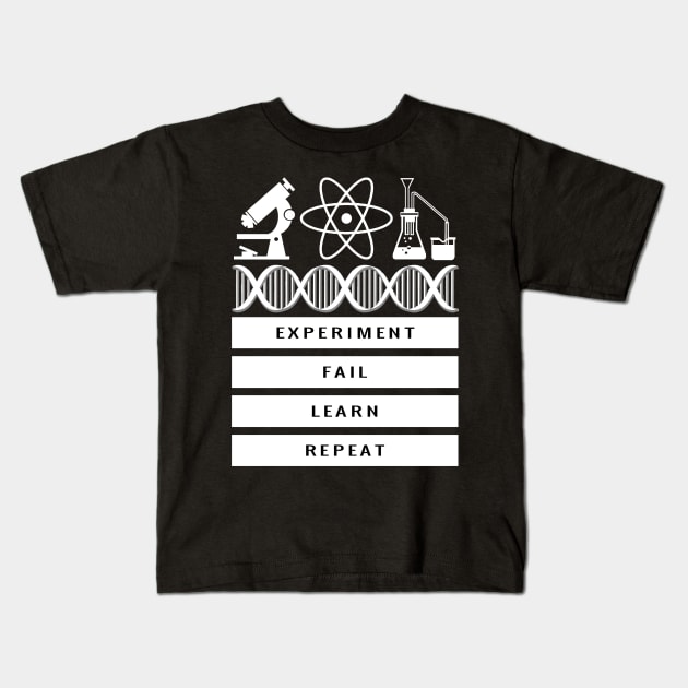 Experiment Fail Learn Repeat Science Teach Student Gift Kids T-Shirt by AstroGearStore